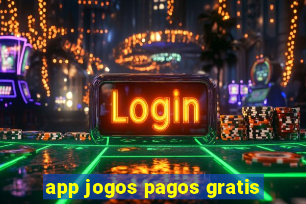 app jogos pagos gratis